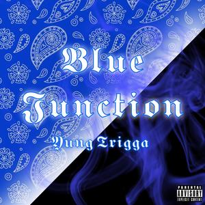 Blue Junction (Explicit)