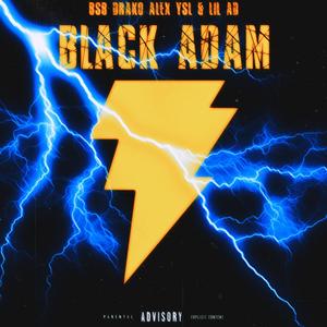 Black Adam (feat. Alex YSL & Lil AD) [Explicit]