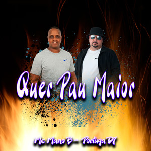 Quer Pau Maior (Explicit)