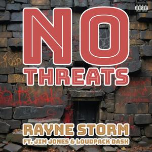 No Threats (feat. Jim Jones & Loudpack Dash) (Radio Edit)