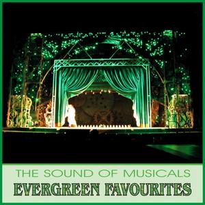 The Sound Of Musicals - Evergreen Favourites