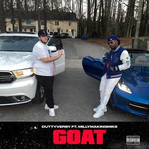 GOAT (feat. MillyMakingMike) [Explicit]