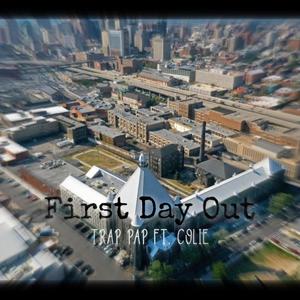 First Day Out (Explicit)