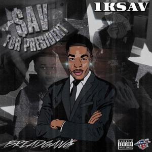 Sav For President (Explicit)