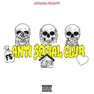 Anti Social Club (Explicit)