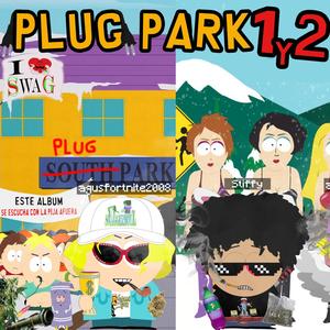 PLUG PARK (Explicit)