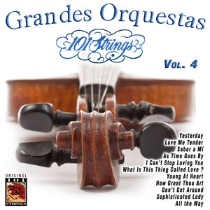 101 Strings Grandes Orquestas Vol. 4