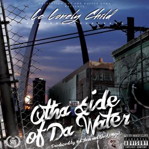 Otha Side of Da Water (Explicit)