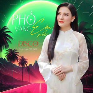 Phố Vắng Em Rồi (Disco Beat)