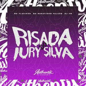 Risada do Iury Silva (Explicit)