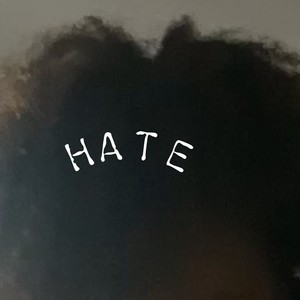 HATE (Explicit)