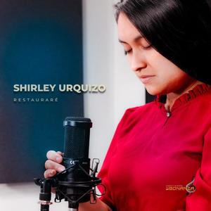 Restauraré (feat. Shirley Urquizo)