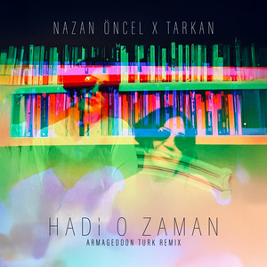 Hadi O Zaman (Armageddon Turk Remix)