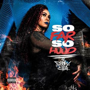 So Far So Hood (feat. Sese) (Explicit)