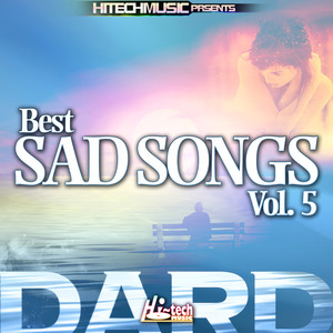 Dard - Best Sad Songs, Vol. 5