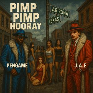 PIMP PIMP HOORAY (Explicit)