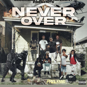 Never Over (Explicit)