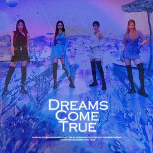 Dreams Come True