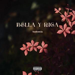 Bella Y Rica (Explicit)