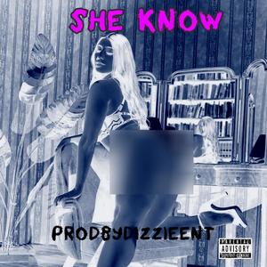 She Know (Explicit)