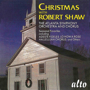 Christmas With Robert Shaw (Atlanta Symphony Chorus and Orchestra, Shaw)