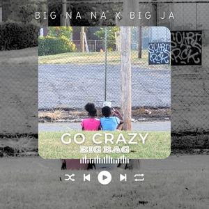 Go Crazy (Big Bag)