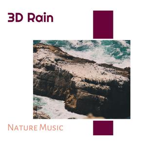 3D Rain - Nature Music