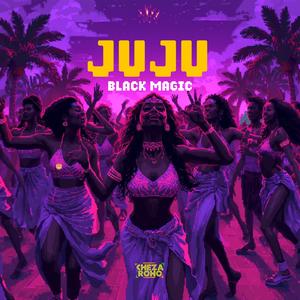 JUJU (Explicit)