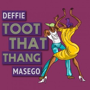 Toot That Thang