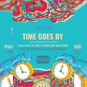 Time Goes By (feat. LSD & Ashlee Raynee) [Explicit]