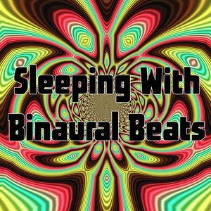 Sleeping With Binaural Beats