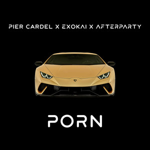 PORN (Explicit)