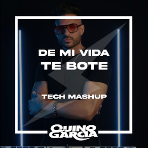 De Mi Vida Te Bote (Tech Mashup)