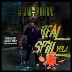 Real Spill, Vol. 1 (Explicit)