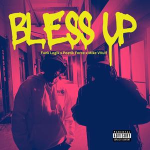 Bless Up (Explicit)