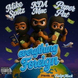 Everything foreign (Explicit)