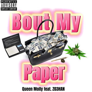 Bout My Paper (feat. Z03HAN) [Explicit]
