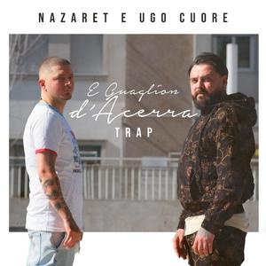E gualion d'Acerra Trap (feat. Ugo Cuore) (Explicit)