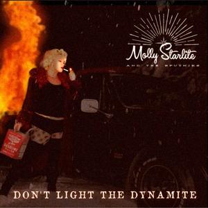 Don't Light The Dynamite (Explicit)