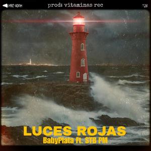 Luces Rojas (feat. Stb PM)