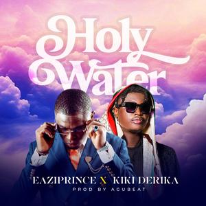 Holy Water (feat. Kiki Derika)