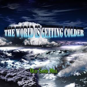 The World Is Getting Colder (Explicit)