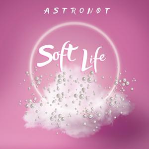 Soft Life