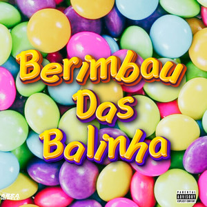 Berimbau das Balinha (Explicit)