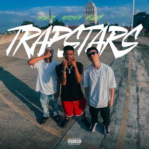 Trapstars (feat. adrist b., FK GOAT & Alyxkoi)