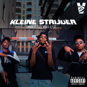 Kleine Strijder (feat. E11EVEN & SLYZZ) (Explicit)