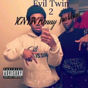 Evil Twin 2 (feat. YTN YIN Kenny) [Explicit]