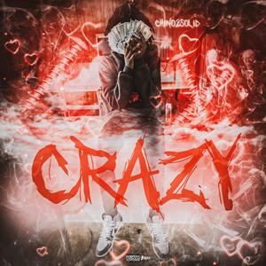 Crazy (Explicit)