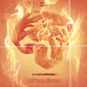 Off Top Flowz (Explicit)