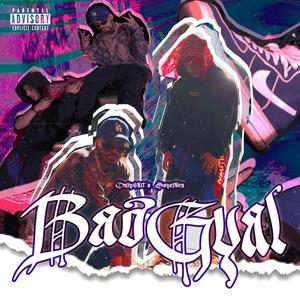 Bad Gyal(feat. Soyelben)